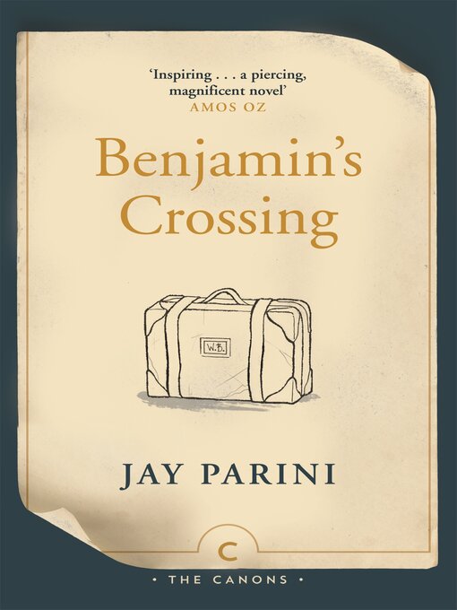 Title details for Benjamin's Crossing by Jay Parini - Available